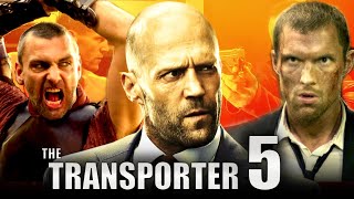 Transporter 5 2024 Movie  Jason Statham Ed Skrein amp Ray Stevenson  Review amp Facts [upl. by Gilroy]