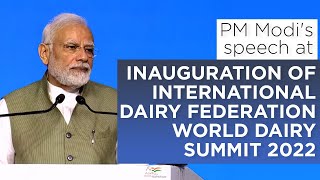 PM Modis speech at inauguration of International Dairy Federation World Dairy Summit 2022 [upl. by Notnef]