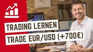 Trading lernen durch Beispiele Trade im EURUSD amp SP500  700 EUR [upl. by Nnayr]