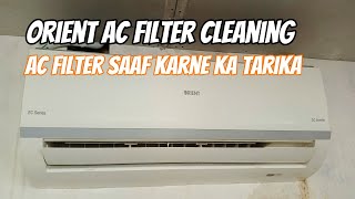 Orient DC Inverter AC Filter Cleaning  AC Filter Saaf Karne Ka Tarika [upl. by Ahseenak93]