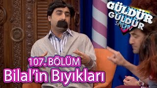 Güldür Güldür Show 107 Bölüm Bilalin Bıyıkları [upl. by Nyrehtak329]