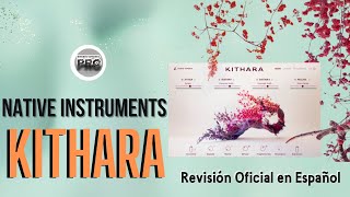 🎸Native Instruments Kithara🎸Revisión Oficial en Español [upl. by Teodor]