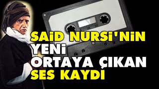 Said Nursinin YENİ ortaya çıkan ses kaydı [upl. by Aggi]