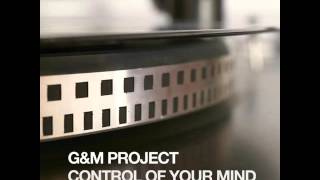 GampM Project  Control Of Your Mind Flutlicht Remix [upl. by Sulrac]