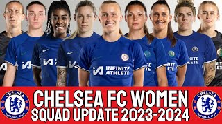 Chelsea FC Women Squad Update 202324  CHELSEA FC WOMEN  WSL [upl. by Nnylram]