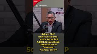 Sekjen PDIP Hasto Kristiyanto  Kasus Formula E Adalah Kriminalisasi Jokowi Terhadap Anies Baswedan [upl. by Ynaffik399]