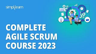 🔥 Complete Agile Scrum Course 2023  Agile Scrum Master For Beginners  Simplilearn [upl. by Claudetta]