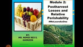 Module 2 Postharvest Losses and Relative Perishability [upl. by Lopes]