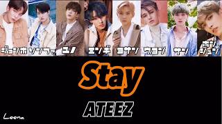 ATEEZ stay 【歌詞かなるび日本語訳】 [upl. by Oak]