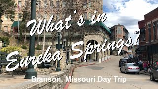 Branson Missouri  Day Trip to Eureka Springs Arkansas [upl. by Amolap]