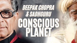 Conscious Planet  Conversation With Deepak Chopra And Sadhguru [upl. by Talbot]