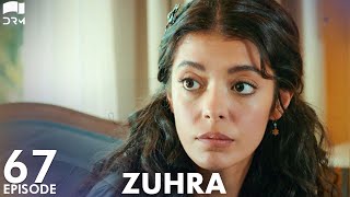 Zuhra  Episode 67  Turkish Drama  Şükrü Özyıldız Selin Şekerci l Lodestar  Urdu Dubbing  QC1Y [upl. by Yrrap783]