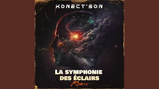 La Symphonie des éclairs Remix [upl. by Zaccaria]