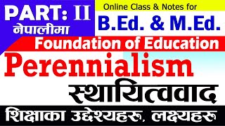 Part 2  Objectives of Education in Perennialism  Aims of Education  Perennialism  in Nepali [upl. by Picker]