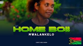 Home Boii  Mwalankelo  Vanuatu Music 2024 🇻🇺 [upl. by Mukund]