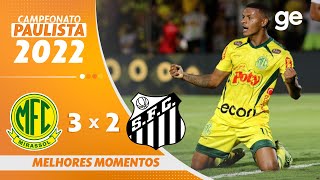 MIRASSOL 3 X 2 SANTOS  MELHORES MOMENTOS  7ª RODADA PAULISTA 2022  geglobo [upl. by Ahsikin]