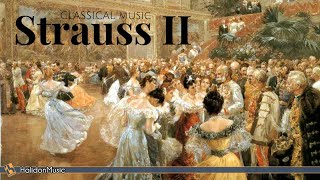 Strauss II  Waltzes Polkas amp Operettas  Classical Music Collection [upl. by Earezed]