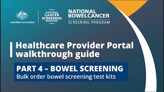 Healthcare Provider Portal – Bowel Screening Bulk order bowel test kits [upl. by Hinkel280]