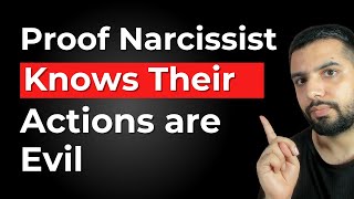 Undeniable Proof Narcissists Know They Are EVIL [upl. by Campagna]