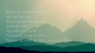 Nearer My God to Thee  Lyrics Video [upl. by Lleunamme619]