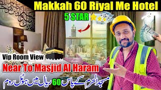 5 Star Hotels Room 60 Riyal Main Near To Masjid Al Haram Makkah [upl. by Zaria]