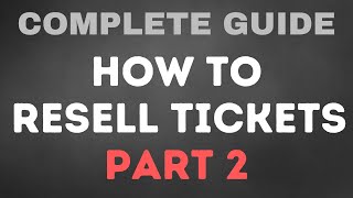 Complete Guide To Reselling Tickets  Part 2 VERIFIED FANS [upl. by Eitsirc542]