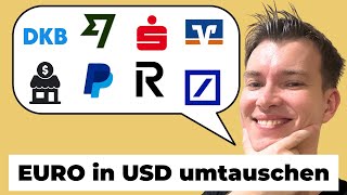 5 Wege EURO in US DOLLAR umtauschen Vergleich [upl. by Ettevahs]