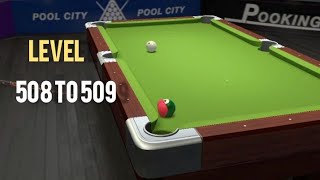 Pooking  Billiards City l Level 508 To 509 ll [upl. by Noxas]