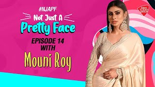 Not Just A Pretty Face  Episode 14 With Mouni Roy  India Today [upl. by Olegnaed955]