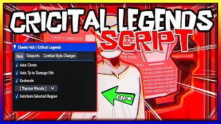 NEW  Critical Legends Script 2023 Very OP 🔥 [upl. by Frederik149]