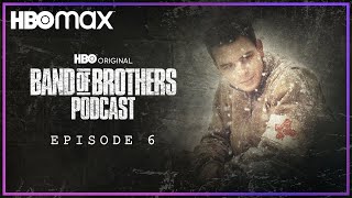 Band of Brothers Podcast  Episode 6 “Bastogne” with Shane Taylor  HBO Max [upl. by Cnut]