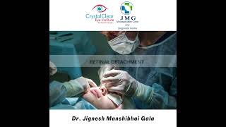 Retina detachment surgery by DR JIGNESH GALA CRYSTAL CLEAR EYE HOSPITAL ANDHERI WEST [upl. by Sand]