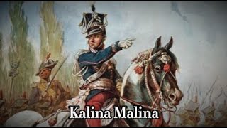 quotKalina Malinaquot  Polish Legionary Song [upl. by Lunt972]