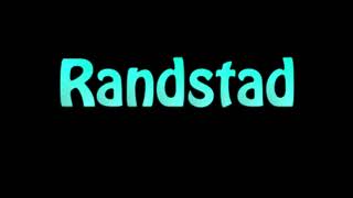 Learn How To Pronounce Randstad [upl. by Beffrey891]