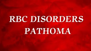 RBCs PATHOMA 8  Paroxysmal Nocturnal Hemoglobinuria G6PD deficiency [upl. by Jermayne677]