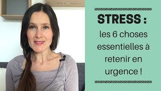 STRESS  les 6 choses essentielles à retenir en urgence [upl. by Aikemat]