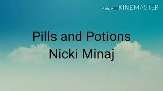 Nicki Minaj  Pills N Potions lyrics [upl. by Laeno38]