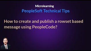 How to create and publish a rowset based message using PeopleCode [upl. by Mauri]