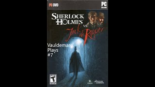 Lets Play Sherlock Holmes Versus Jack the Ripper Part7 Night Time Experiments [upl. by Acinoj]