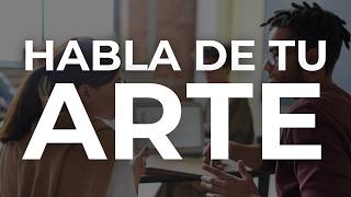 Cómo hablar de tu arte consejos prácticos para que los artistas conecten con su público  ACMS 18 [upl. by Ynettirb]