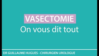 Vasectomie  On vous dit tout [upl. by Araeit835]