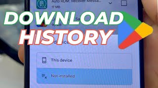 How to See Download History on Google Play Store  See history of installed apps [upl. by Anilem]