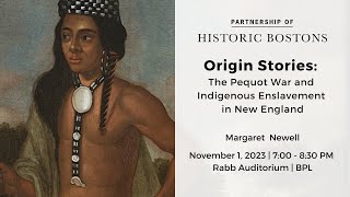 Origin stories The Pequot War and Indigenous Enslavement in New England [upl. by Harry824]