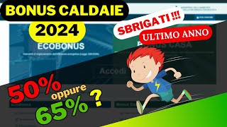 Bonus Caldaie 2024 Ultima chiamata AFFRETTATI [upl. by Cohby]