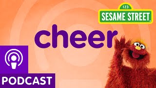 Sesame Street Cheer Word on the Street Podcast [upl. by Devina246]