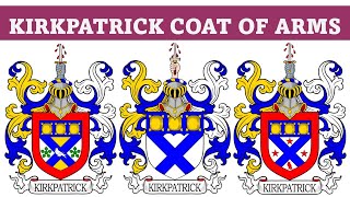 Kirkpatrick Coat of Arms amp Family Crest  Symbols Bearers History [upl. by Namien554]