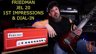 Friedman JEL 20 Jake E Lees Signature Amp First Impressions amp DialIn [upl. by Brunhilde]