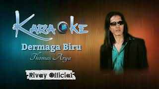 Karaoke Thomas Arya  Dermaga Biru [upl. by Jessica]