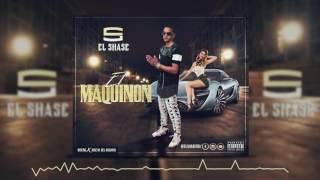 El Shase RD  El Maquinon Official Audio [upl. by Norved]