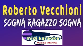 Roberto Vecchioni ft Alfa  SOGNA RAGAZZO SOGNA  karaoke [upl. by Yllet]